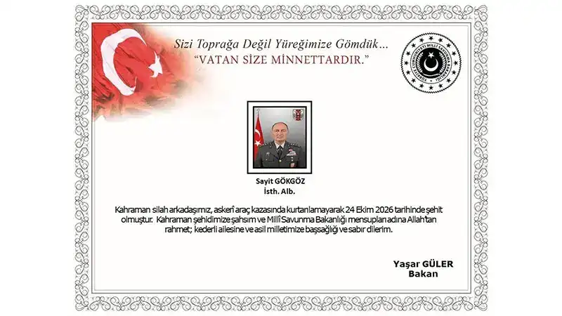 MSB: İstihbarat Albay Sayit Gökgöz askeri araç kazasında şehit oldu