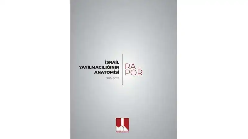 MİA'dan 'İsrail Yayılmacılığının Anatomisi' raporu