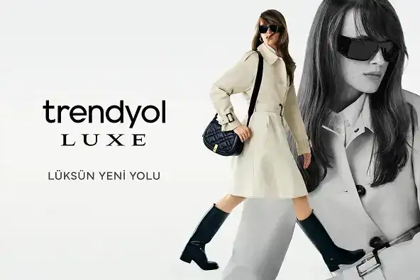 Trendyol, premium alışveriş deneyimi için Trendyol Luxe’ü hayata geçirdi